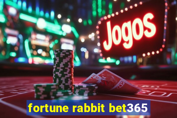 fortune rabbit bet365